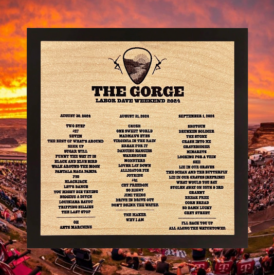 Gorge 2024 weekend Framed Wood Laser Engraved Setlist Sign