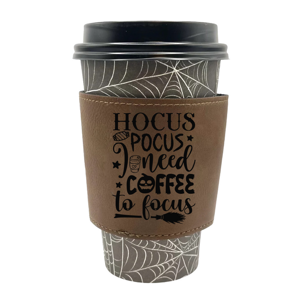 Hocus Pocus I Need Coffee To Focus Leather Sleeve